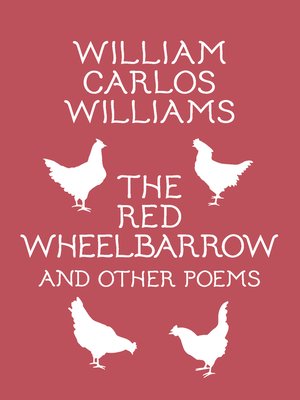 cover image of The Red Wheelbarrow & Other Poems